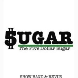 The Five Dollar Sugar - Show Band & Revue '2012