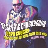 Popa Chubby - Electric Chubbyland Volume Two '2007