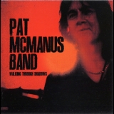 Pat Mac Manus Band - Walking Through Shadows '2011