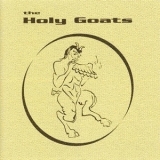 The Holy Goats - The Holy Goats '2003 - Album