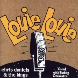 Chris Daniels & The Kings - Louie Louie '1998