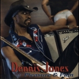 Dennis Jones - Pleasure & Pain '2009