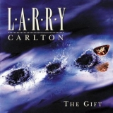 Larry Carlton - The Gift '1996 - Album