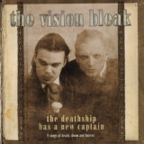 The Vision Bleak - The Deathship Has A New Captain '2004