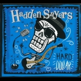 Hadden Sayers - Hard Dollar '2011