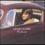 Gene Clark - Roadmaster ' 1972