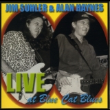 Jim Suhler & Alan Haynes - Live At Blue Cat Blues '2000