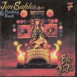 Jim Suhler & Monkey Beat - Bad Juju '2001