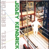 Jodey Kendrick - Steel Erector (2CD) '2012