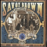 Savoy Brown - Hellbound Train Live 1969-1972 '2000