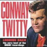 Conway Twitty - Looking Back '2002