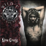 Wild 'T' and the Spirit - Love Crazy '1991