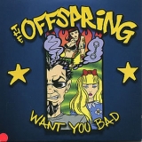 Offspring, The - Want You Bad [EP] '2001
