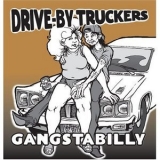 Drive-by Truckers - Gangstabilly '1998