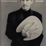 Lyle Lovett - Road To Ensenada '1996