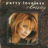Patty Loveless - Patty Loveless Classics '1999