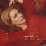 Eliane Elias - Kissed By Nature '2002