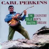 Perkins Carl - Country Boy.s Dream (the Dollie Masters ) '1991 - Album