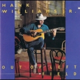 Hank Williams, Jr. - Out Of Left Field '1993