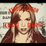 Kendel Carson - Alright Dynamite '2009