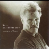 Kris Kristofferson - A Moment Of Forever '1995 - Album