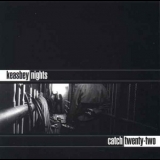 Catch 22 - Keasbey Nights '1998