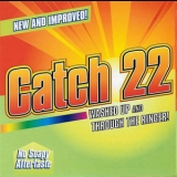 Catch 22 - Washed Up And Through The Ringer '2001