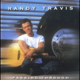 Randy Travis - Passing Through '2005 - Album