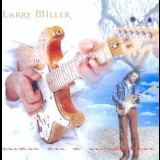 Larry Miller - Man On A Mission '2000