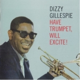 Dizzy Gillespie - Have Trumpet, Will Excite! '1959