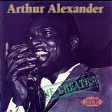 Arthur Alexander - The Greatest '2006