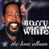 Barry White - The Love Album '2003 - Album