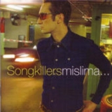 Songkillers - Mislima... '2002