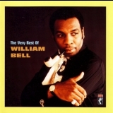 William Bell - The Very Best Of William Bell '2007