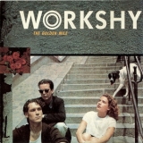 Workshy - The Golden Mile '1989