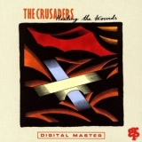 The Crusaders - Healing The Wounds '1991