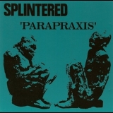 Splintered - Parapraxis '1993