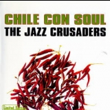 Jazz Crusaders - Chile Con Soul (2003 Remaster) '2003