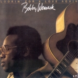 Bobby Womack - Lookin' For A Love Again '1974  (1989)
