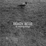 Beady Belle - At Welding Bridge '2010 - Album