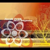 Jacob Fred Jazz Odyssey - The Sameness Of Difference '2005