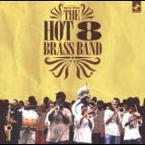 Hot 8 Brass Band - Rock With The Hot 8 Brass Band '2007