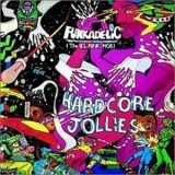 Funkadelic - Hardcore Jollies '2002