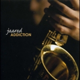 Jaared - Addiction '2008