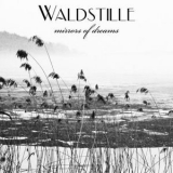 Waldstille - Mirrors Of Dreams '2014