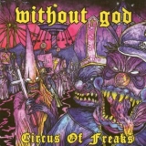 Without God - Circus Of Freaks (Promo) '2014