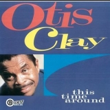 Otis Clay - This Time Around '1998 - Album