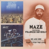 Maze Feat. Frankie Beverly - Can't Stop The Love '1999 - Album