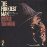 Rufus Thomas - The Funkiest Man - The Stax Funk Sessions 1967-1975 '2002