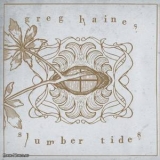 Greg Haines - Slumber Tides '2006